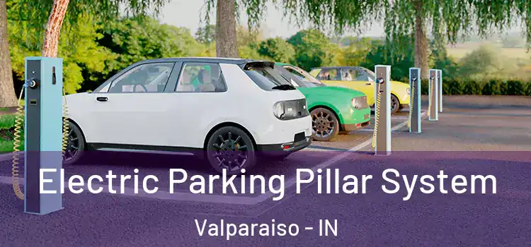 Electric Parking Pillar System Valparaiso - IN