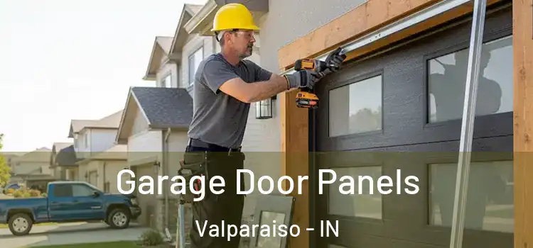  Garage Door Panels Valparaiso - IN