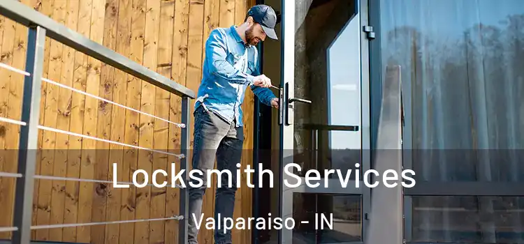  Locksmith Services Valparaiso - IN