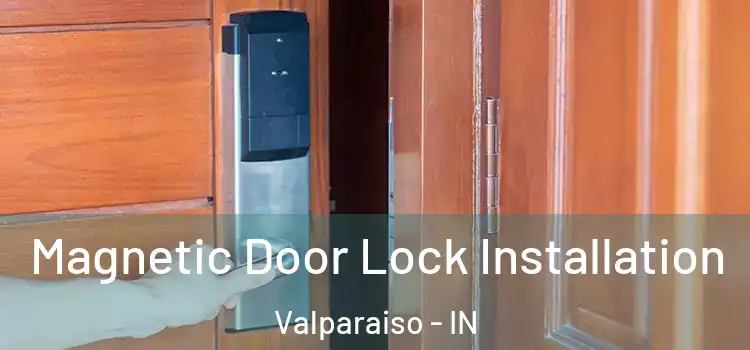  Magnetic Door Lock Installation Valparaiso - IN