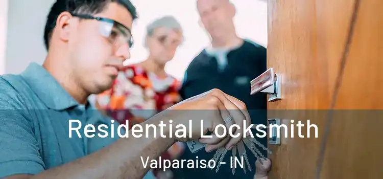  Residential Locksmith Valparaiso - IN