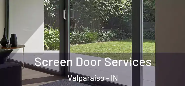  Screen Door Services Valparaiso - IN