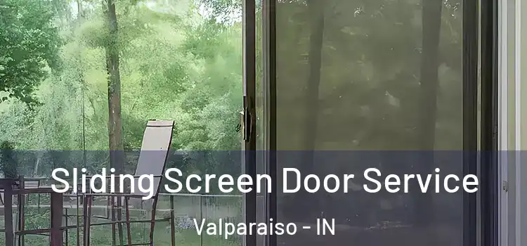 Sliding Screen Door Service Valparaiso - IN