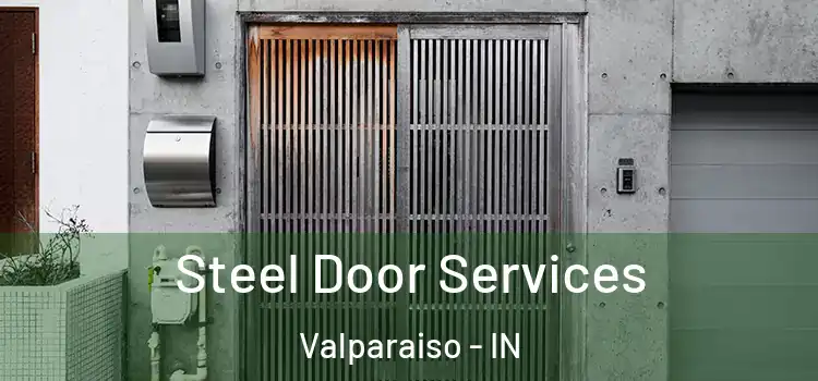Steel Door Services Valparaiso - IN